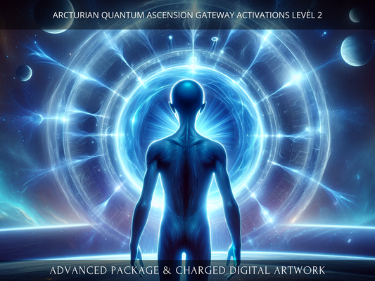 Arcturian Quantum Ascension Gateway Package Level 2