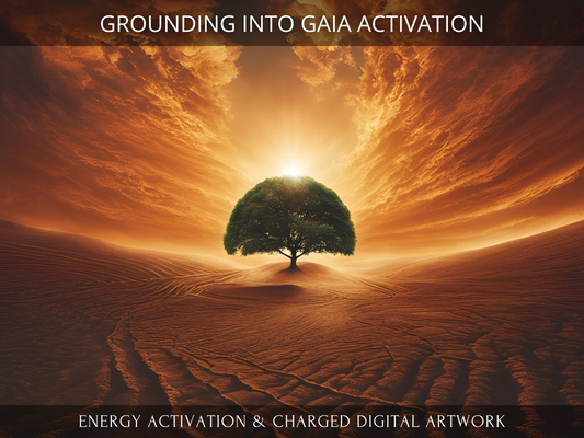 Grounding into the Heart of Gaia Activation