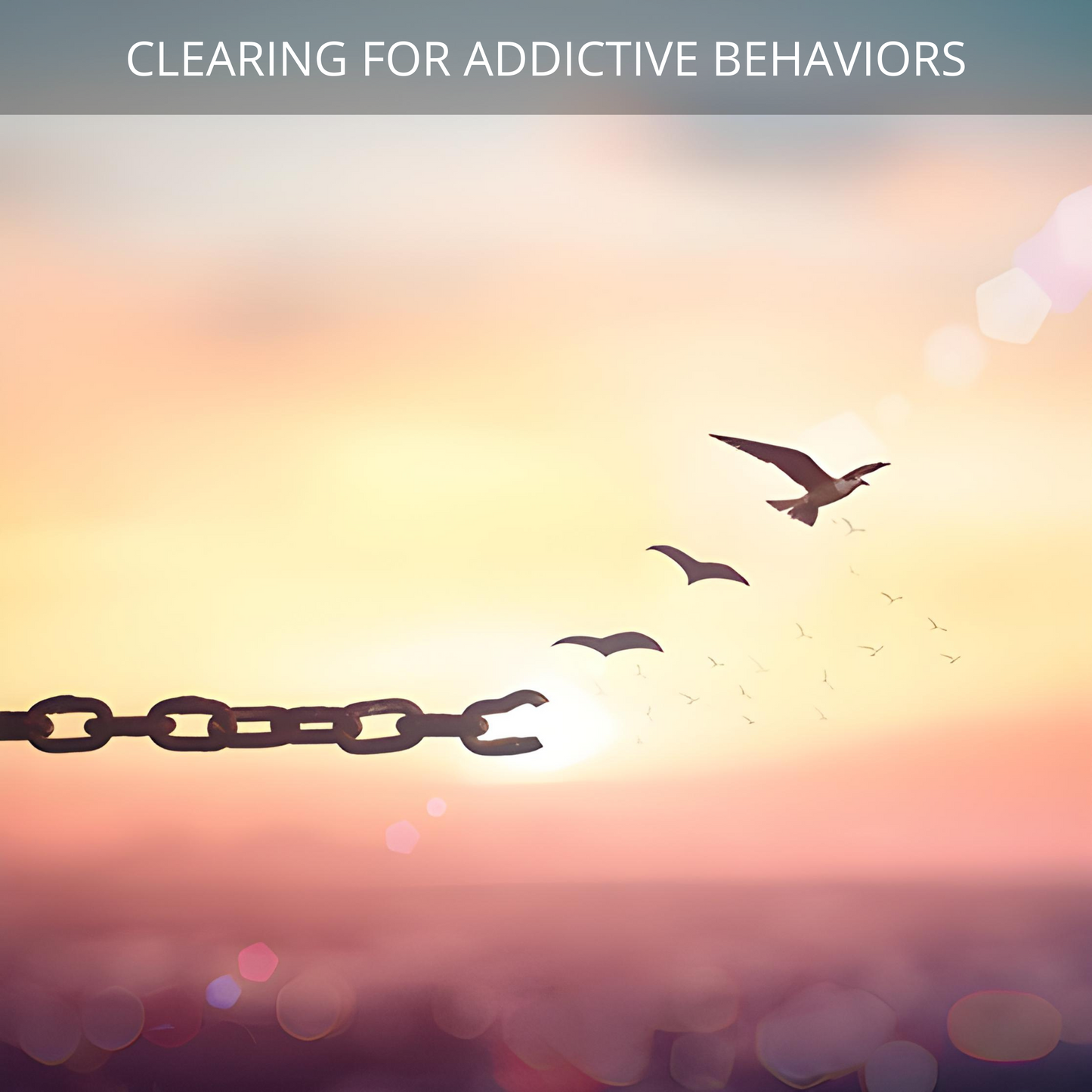 Clearing for Addictive Behaviors