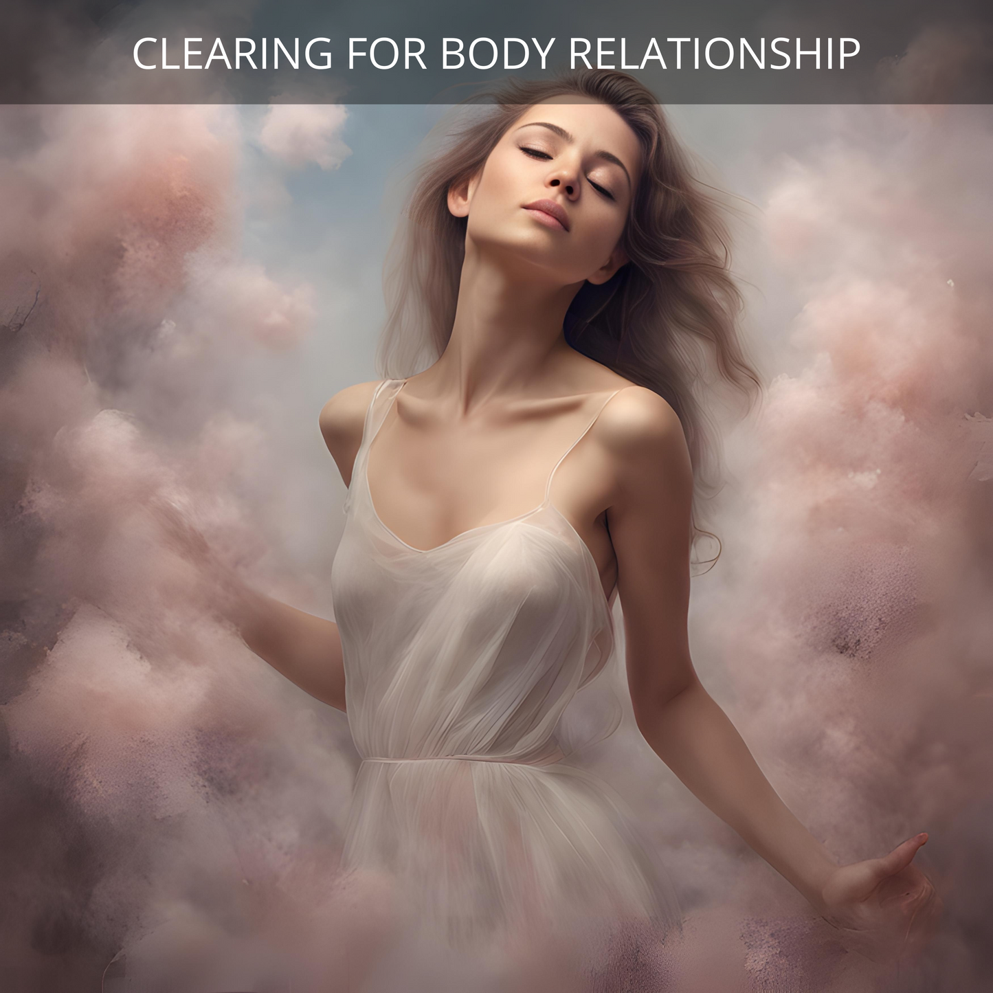 Clearing for Body Relationship