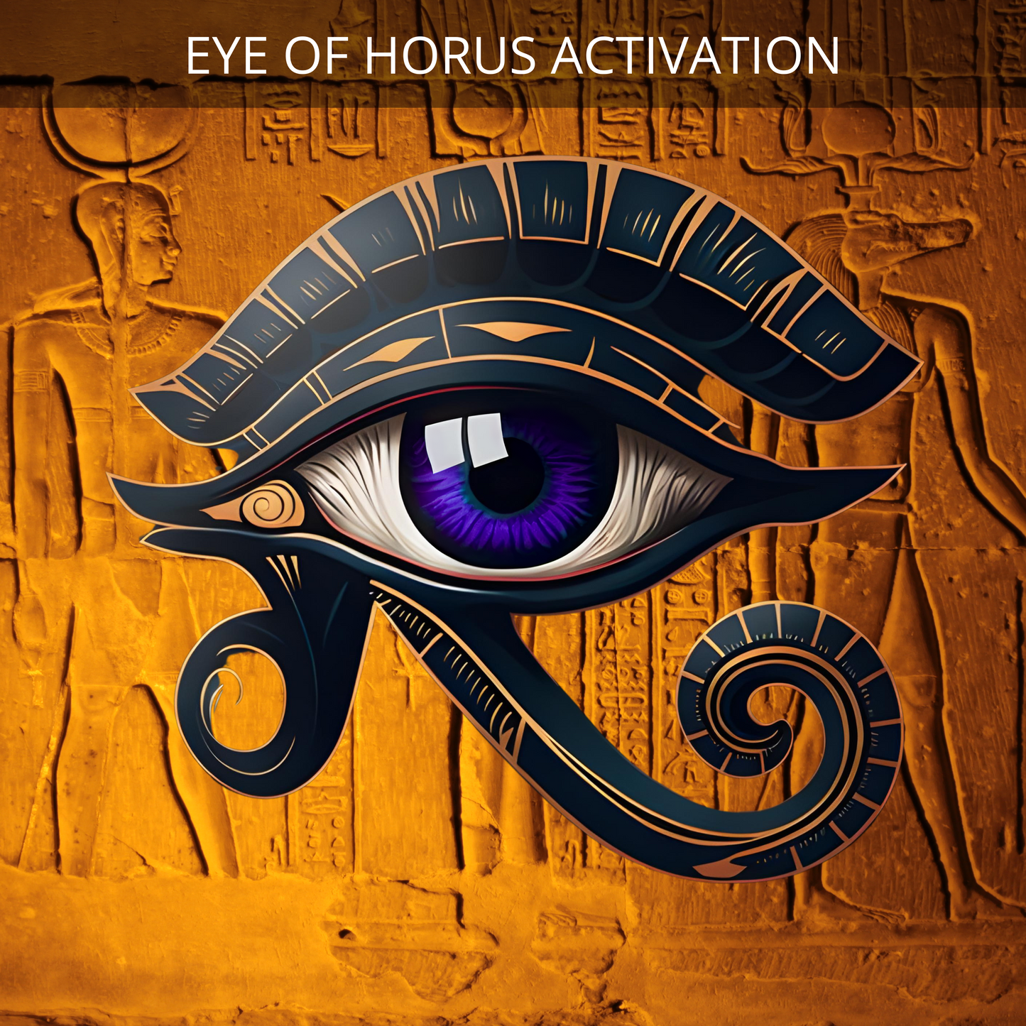 Eye of Horus Activation