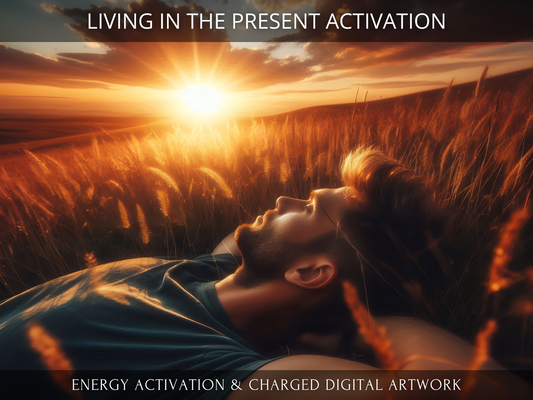 Living in the Present Activation