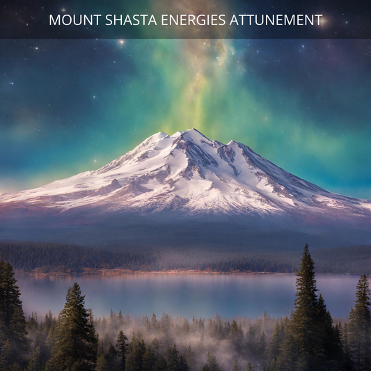 Mount Shasta Energies Attunement