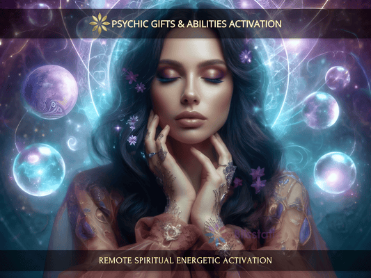 Psychic Gifts and Abilities Activation