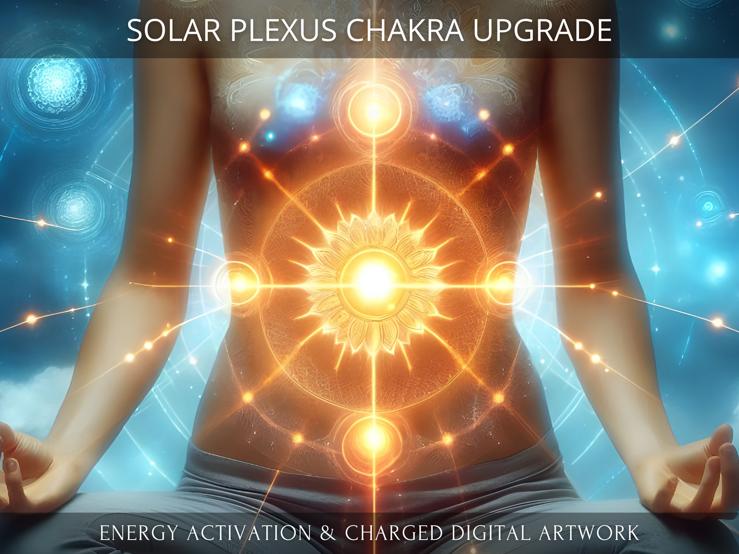 Solar Plexus Chakra Upgrade