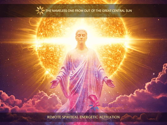 The Nameless One from Out the Great Central Sun Activation