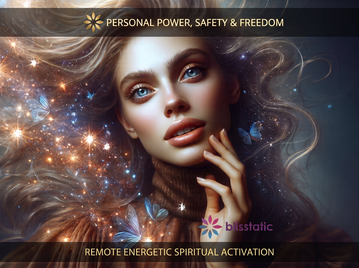 Personal Power, Safety and Freedom Activation